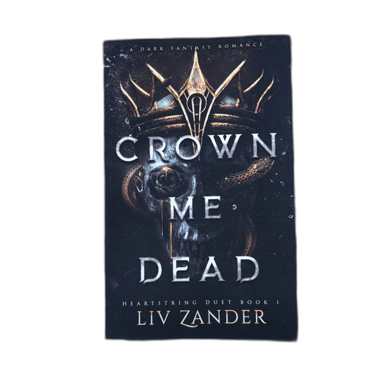 Crown Me Dead: (Heartstring Duet #1)
