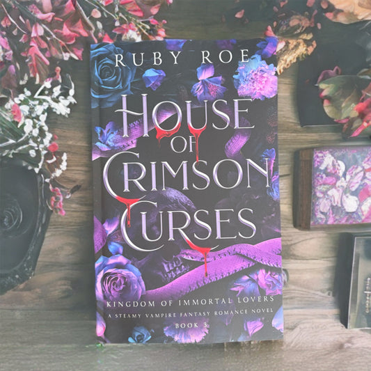 House of Crimson Curses: A Steamy Vampire Fantasy Romance (Kingdom of Immortal Lovers #3)
