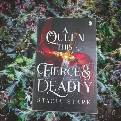 A Queen This Fierce & Deadly (Kingdom of Lies, #4)