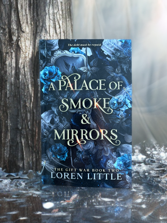 A Palace of Smoke & Mirrors (The Gift War #2)