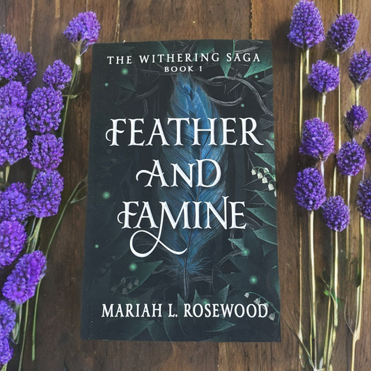 Feather and Famine (The Withering Saga #1) - A Little Love Bookshop