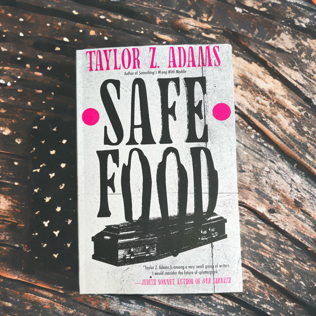 Safe Food: A Queer Splatterpunk Novel