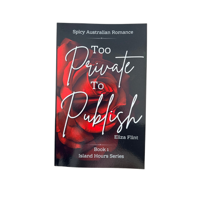 Too Private To Publish (Island Hours #1)