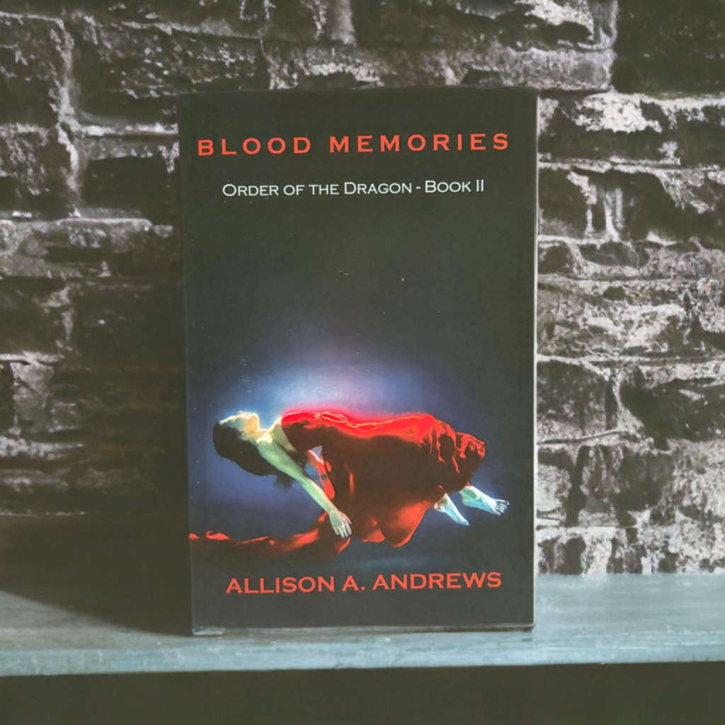 Blood of Memories (Order of the Dragon, #2)