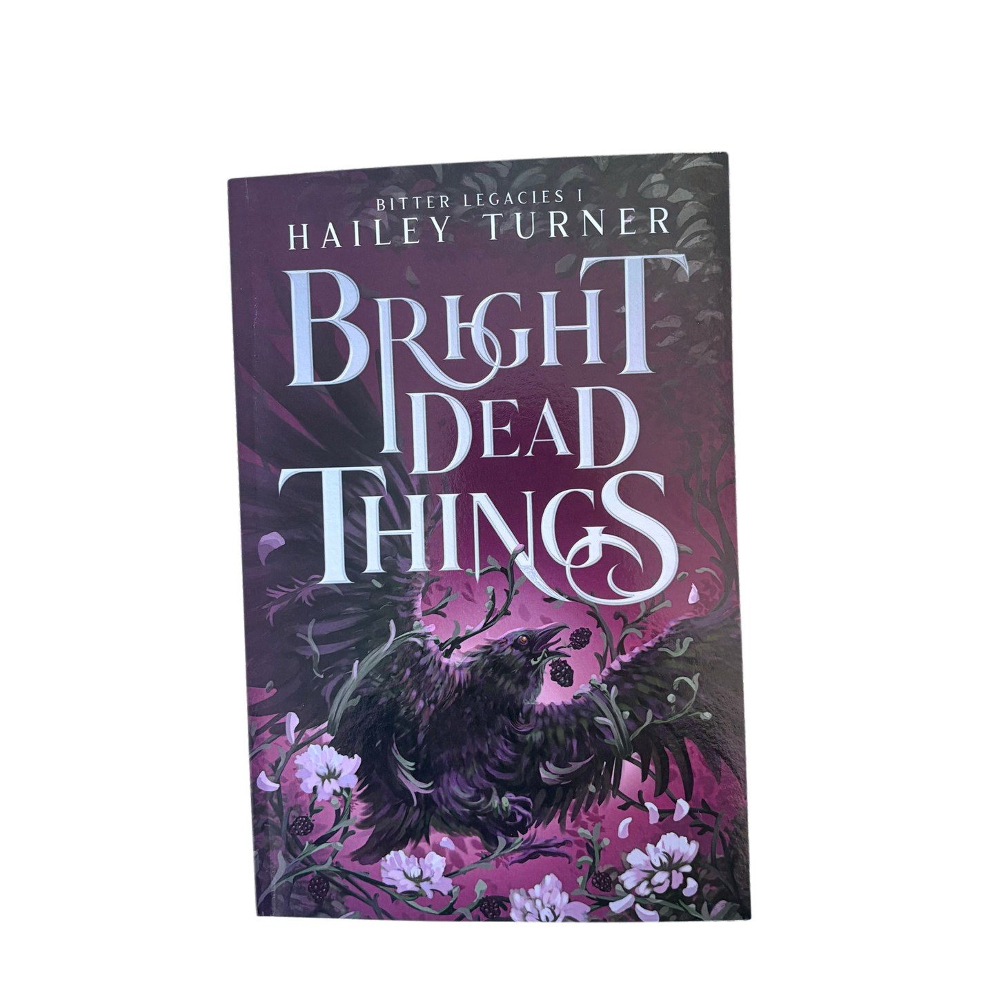 Bright Dead Things (Bitter Legacies #1)
