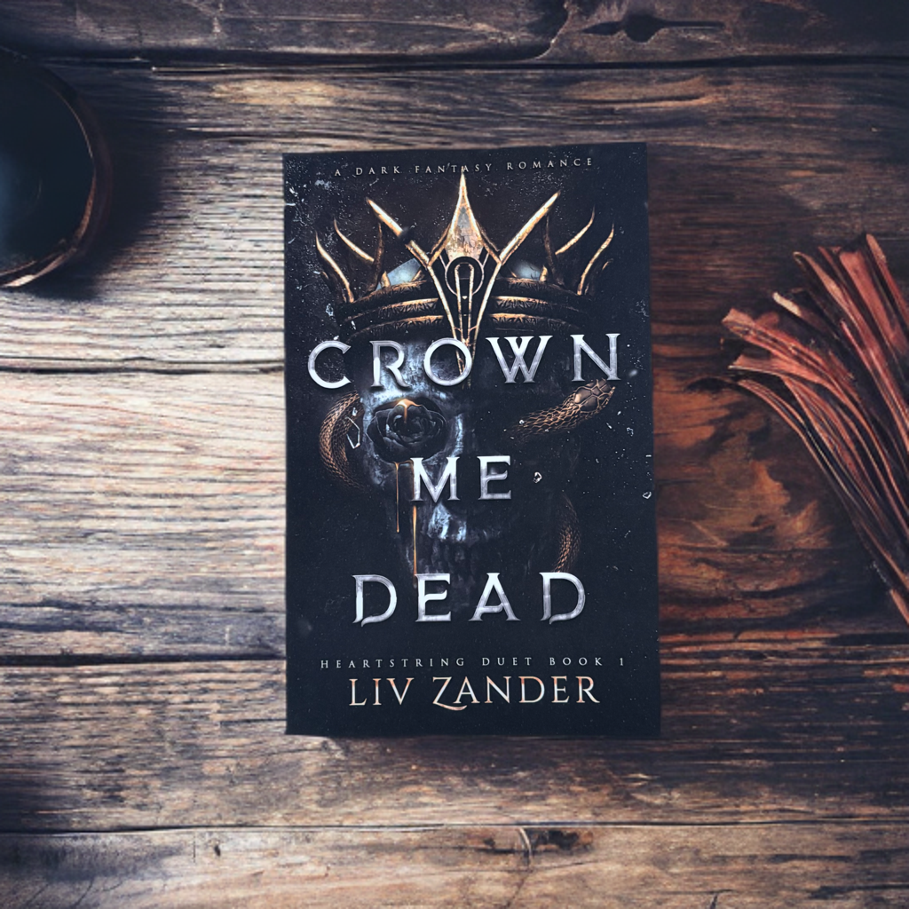 Crown Me Dead: (Heartstring Duet #1)