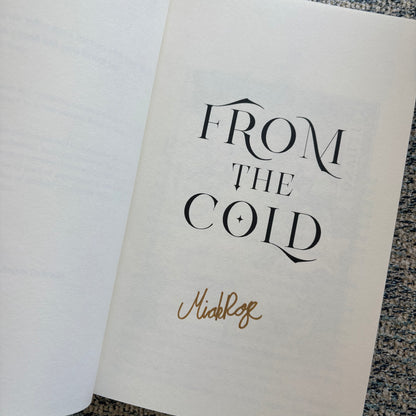 From the Cold [Signed Copy]