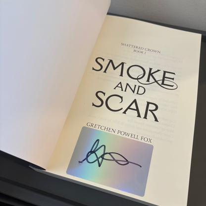 Smoke and Scar (Shattered Crown #1)