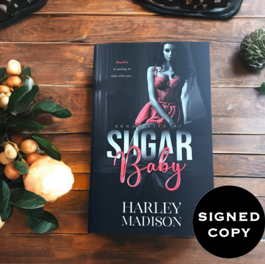 Sugar Baby (Sugar Life #1) [Signed Copy]