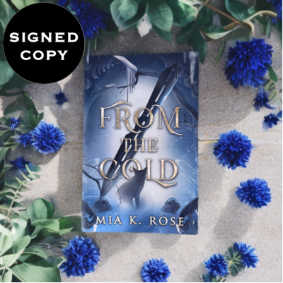 From the Cold [Signed Copy]