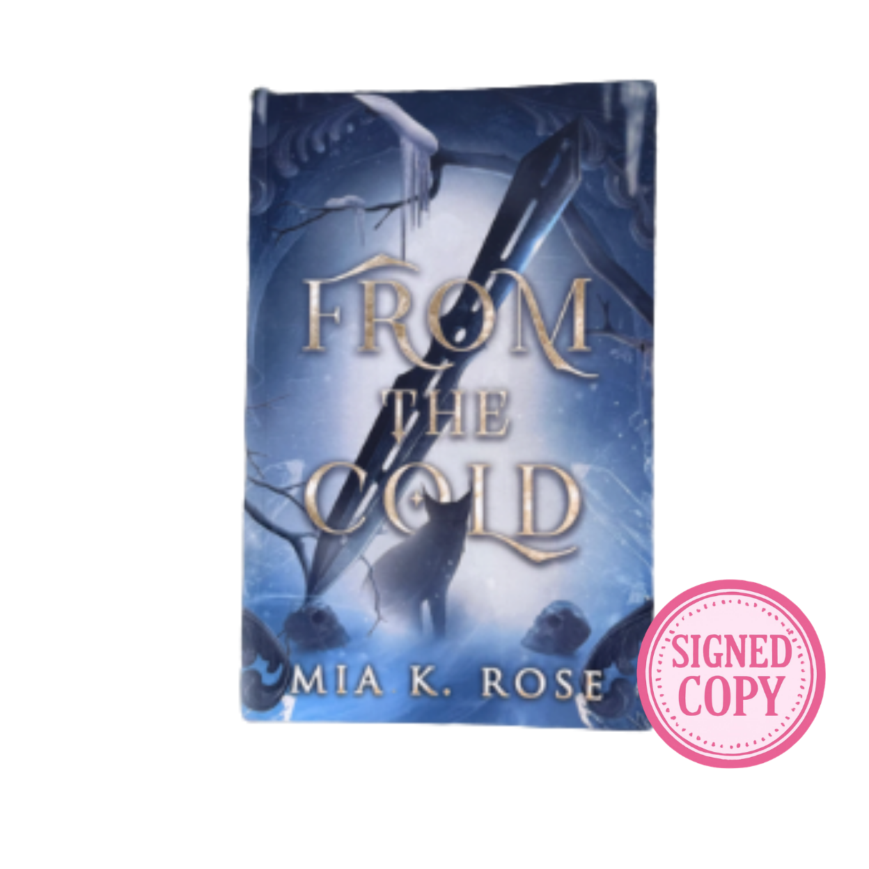 From the Cold [Signed Copy]