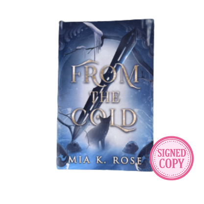 From the Cold [Signed Copy]