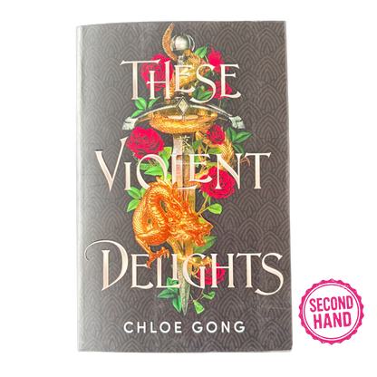 These Violent Delights (These Violent Delights Duet #1)