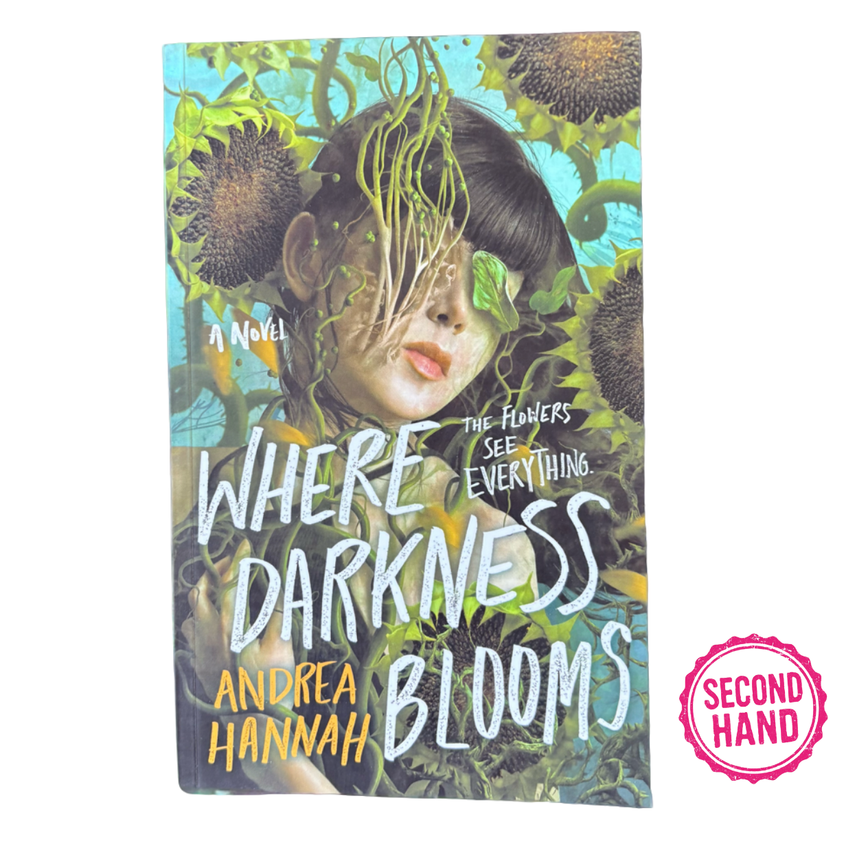 Where Darkness Blooms: A Novel