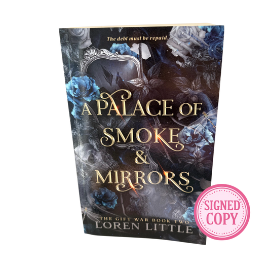 A Palace of Smoke & Mirrors (The Gift War #2)