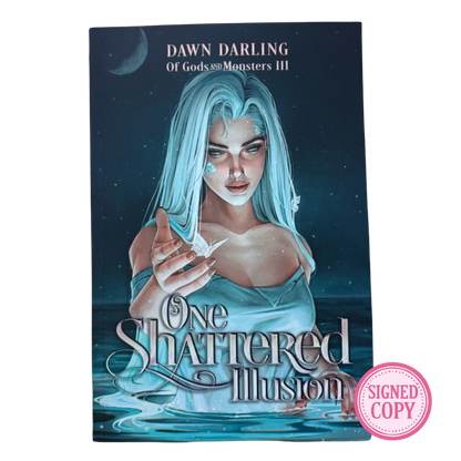 One Shattered Illusion (Of Gods and Monsters, #3)