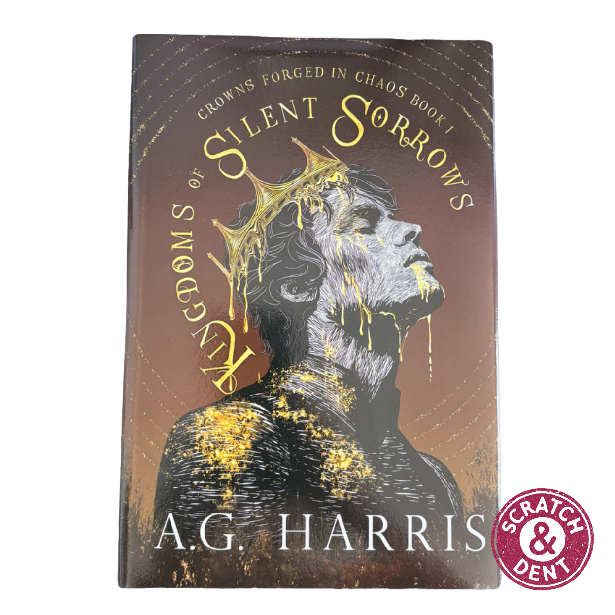 Kingdoms of Silent Sorrows:(Crowns Forged In Chaos, #1) (S/D)