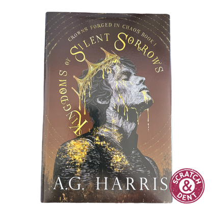 Kingdoms of Silent Sorrows:(Crowns Forged In Chaos, #1) (S/D)
