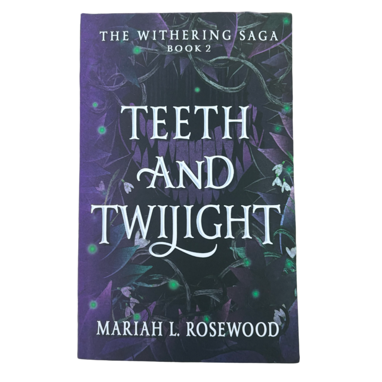 Teeth and Twilight (The Withering Saga #2)
