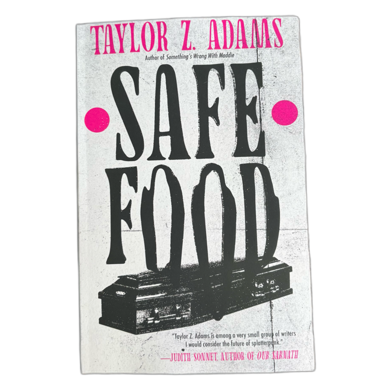 Safe Food: A Queer Splatterpunk Novel