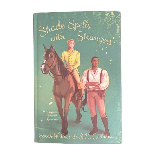 Shade Spells with Strangers (Fae & Human Relations: A Regency Fantasy #3)