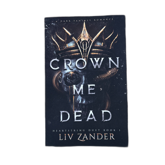 Crown Me Dead: (Heartstring Duet #1)