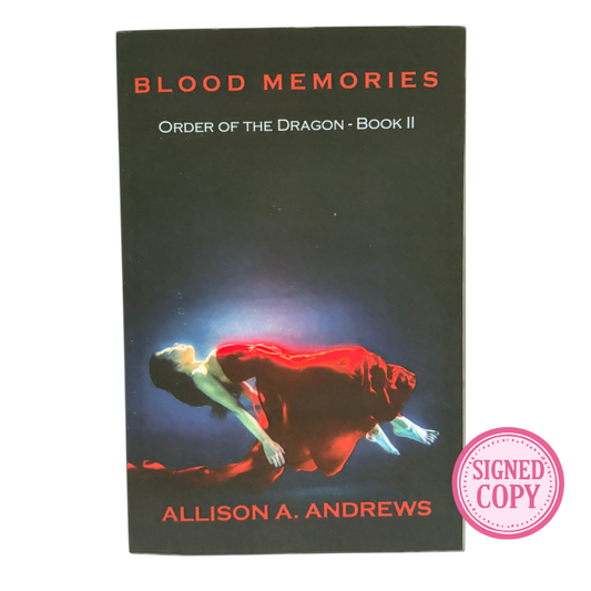 Blood of Memories (Order of the Dragon, #2)