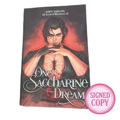 One Saccharine Dream (Of Gods and Monsters, #2)