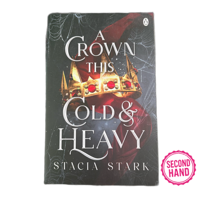 A Crown This Cold & Heavy (Kingdom of Lies, #3)