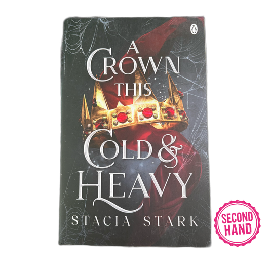 A Crown This Cold & Heavy (Kingdom of Lies, #3)