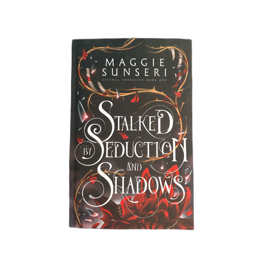 Stalked by Seduction and Shadows (Eternal Obsession #1)
